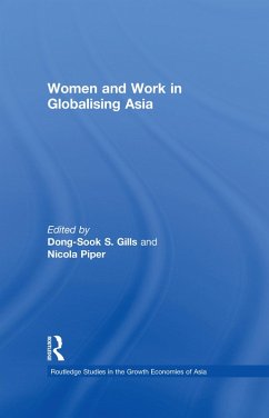 Women and Work in Globalizing Asia (eBook, ePUB) - Gills, Dong-Sook S.; Piper, Nicola