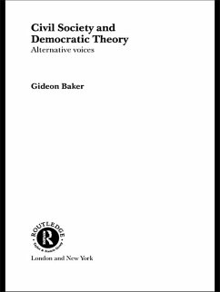 Civil Society and Democratic Theory (eBook, PDF) - Baker, Gideon