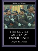 The Soviet Military Experience (eBook, ePUB)