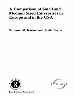 A Comparison of Small and Medium Sized Enterprises in Europe and in the USA (eBook, ePUB) - Karmel, Solomon; Bryon, Justin