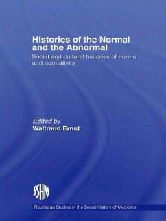 Histories of the Normal and the Abnormal (eBook, PDF) - Ernst, Waltraud