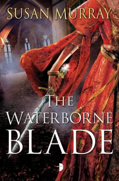 The Waterborne Blade (eBook, ePUB) - Murray, Susan