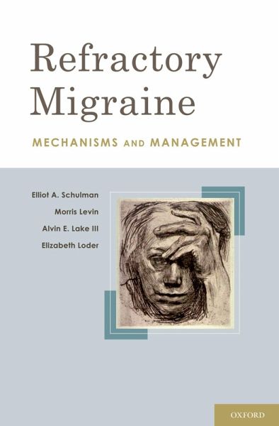 Refractory Migraine (eBook, ePUB) Refractory Migraine (eBook, ePUB)