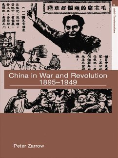 China in War and Revolution, 1895-1949 (eBook, ePUB) - Zarrow, Peter