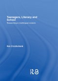 Teenagers, Literacy and School (eBook, ePUB)