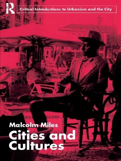 Cities and Cultures (eBook, PDF) - Miles, Malcolm