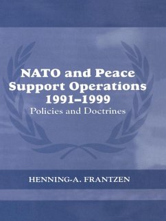 NATO and Peace Support Operations, 1991-1999 (eBook, PDF) - Frantzen, Henning