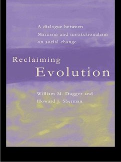 Reclaiming Evolution (eBook, ePUB) - Dugger, William; Sherman, Howard J.