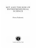 MIT and the Rise of Entrepreneurial Science (eBook, ePUB) MIT and the Rise of Entrepreneurial Science (eBook, ePUB)