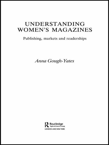Understanding Women's Magazines (eBook, PDF) Understanding Women's Magazines (eBook, PDF)