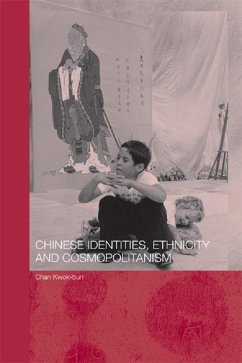 Chinese Identities, Ethnicity and Cosmopolitanism (eBook, ePUB) - Chan, Kwok-Bun