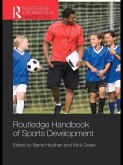 Routledge Handbook of Sports Development (eBook, ePUB)