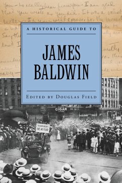 A Historical Guide to James Baldwin (eBook, ePUB) - Field, Douglas