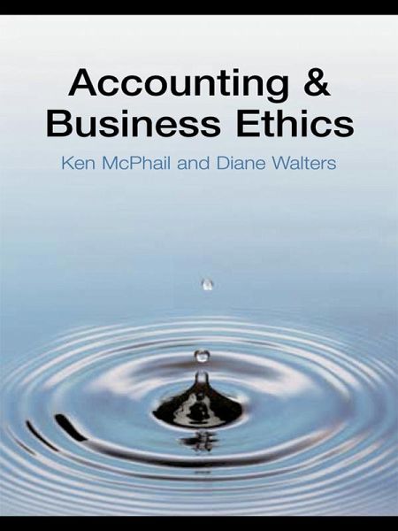 Accounting and Business Ethics (eBook, ePUB) Accounting and Business Ethics (eBook, ePUB)