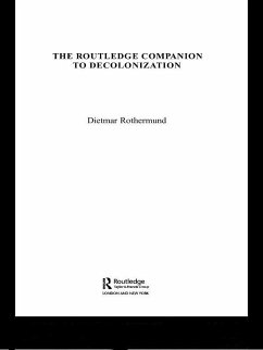 The Routledge Companion to Decolonization (eBook, ePUB) - Rothermund, Dietmar