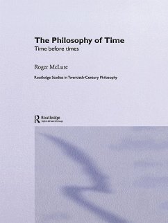 The Philosophy of Time (eBook, PDF) - McLure, Roger