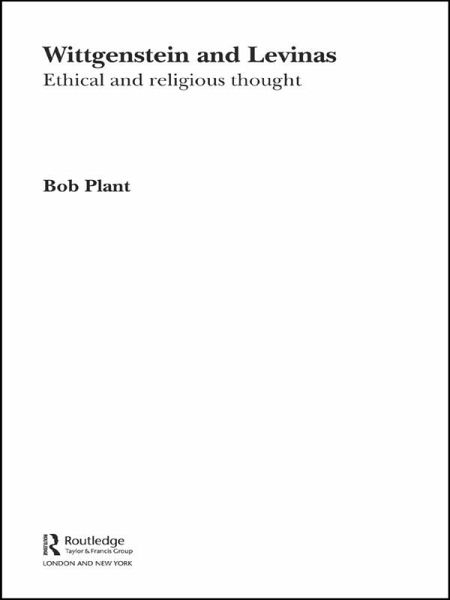 Wittgenstein and Levinas (eBook, PDF)