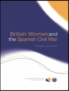 British Women and the Spanish Civil War (eBook, PDF) - Jackson, Angela