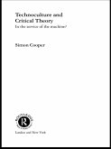 Technoculture and Critical Theory (eBook, ePUB)