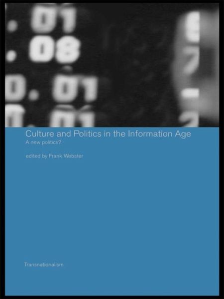 Culture and Politics in the Information Age (eBook, ePUB)