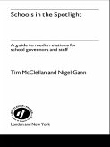 Schools in the Spotlight (eBook, ePUB) Schools in the Spotlight (eBook, ePUB)