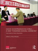 Good Governance in China - A Way Towards Social Harmony (eBook, ePUB)