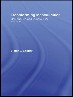 Transforming Masculinities (eBook, ePUB) - Seidler, Vic