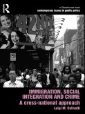 Immigration, Social Integration and Crime (eBook, PDF)