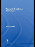 Towards Relational Sociology (eBook, ePUB)