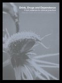 Drink, Drugs and Dependence (eBook, PDF)