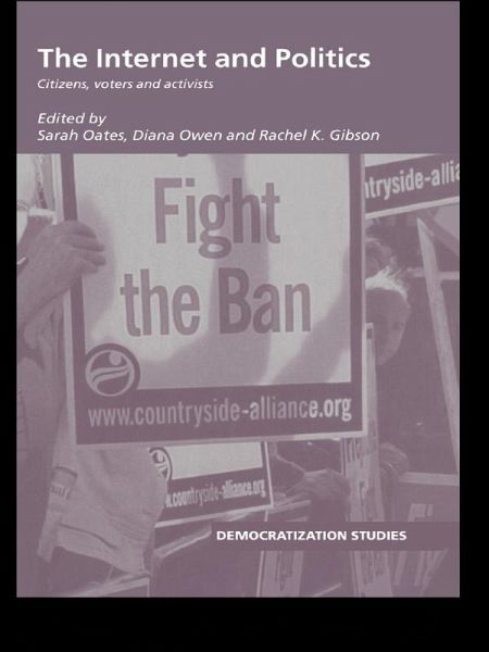 The Internet and Politics (eBook, ePUB) The Internet and Politics (eBook, ePUB)