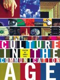 Culture in the Communication Age (eBook, ePUB)