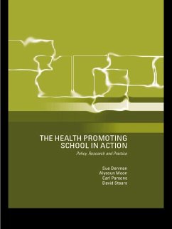 The Health Promoting School (eBook, PDF) - Denman, Susan; Moon, Alysoun; Parsons, Carl; Stears, David