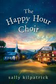 Happy Hour Choir (eBook, ePUB)