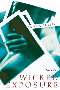 Wicked Exposure (eBook, ePUB) - Collins, Katana