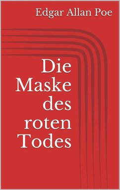 Die Maske des roten Todes (eBook, ePUB)