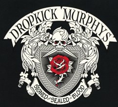 Signed And Sealed In Blood - Dropkick Murphys