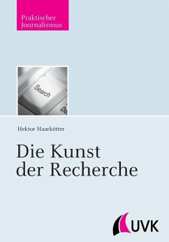Die Kunst der Recherche (eBook, ePUB) - Haarkötter, Hektor
