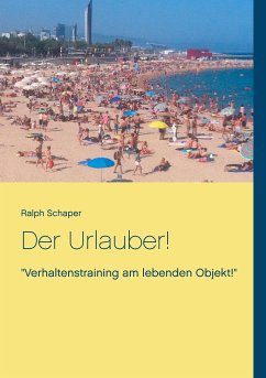 Der Urlauber! (eBook, ePUB)