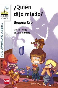 ¿Quién dijo miedo? - Oro, Begoña; Oro Pradera, Begon~a; Montero, Dani