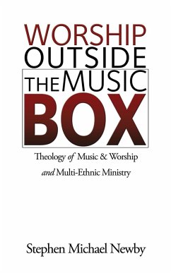 Worship Outside The Music Box - Newby, Stephen Michael