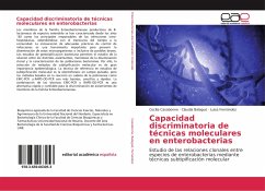 Capacidad discriminatoria de técnicas moleculares en enterobacterias - Casabonne, Cecilia;Balagué, Claudia;Fernández, Luisa