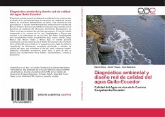 Diagnóstico ambiental y diseño red de calidad del agua Quito-Ecuador - Silva, Daniel;Reyes, Xavier;Balarezo, Ana