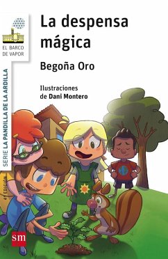 La despensa mágica - Oro, Begoña; Oro Pradera, Begon~a; Montero, Dani