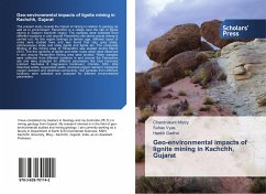 Geo-environmental impacts of lignite mining in Kachchh, Gujarat - Mistry, Chandrakant;Vyas, Suhas;Gadhvi, Hardik