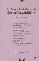 Bu Gece En Hüzünlü Siirleri Yazabilirim - Yavuz, Hilmi