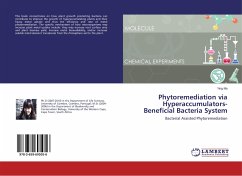 Phytoremediation via Hyperaccumulators-Beneficial Bacteria System