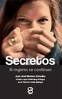 Secretos, 15 mujeres se confiesan - Sánchez Adalid, Jesús; Montes González, Juan José
