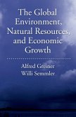 The Global Environment, Natural Resources, and Economic Growth (eBook, ePUB) The Global Environment, Natural Resources, and Economic Growth (eBook, ePUB)