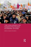 The Challenges for Russia's Politicized Economic System (eBook, ePUB)